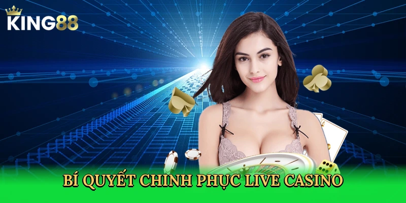 bi-quyet-chinh-phuc-live-casino-4