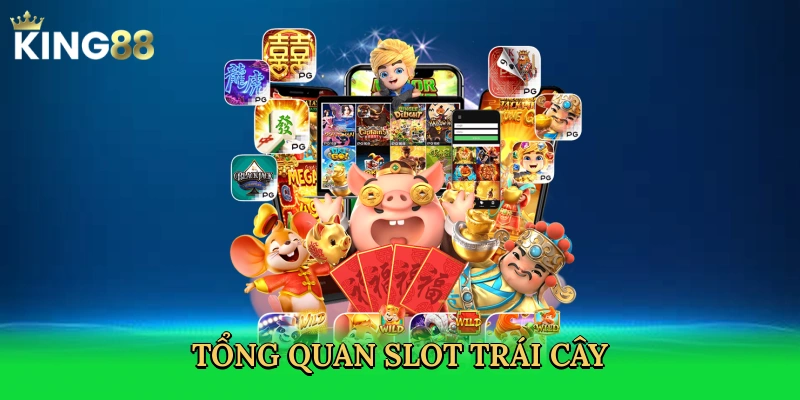 tong-quan-slot-trai-cay-2