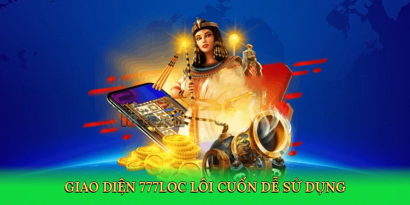 giao-dien-777loc-loi-cuon-de-su-dung-3