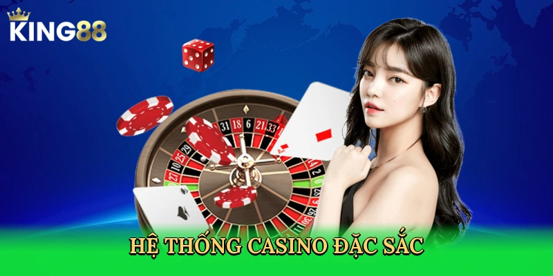he-thong-casino-dac-sac