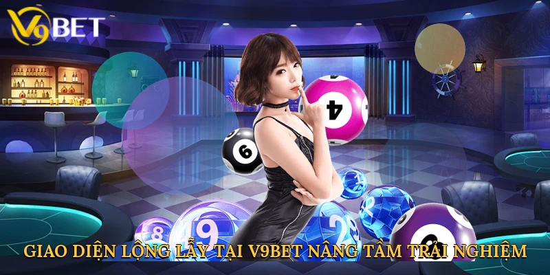 Giao diện lộng lẫy tại V9bet nâng tầm trải nghiệm
