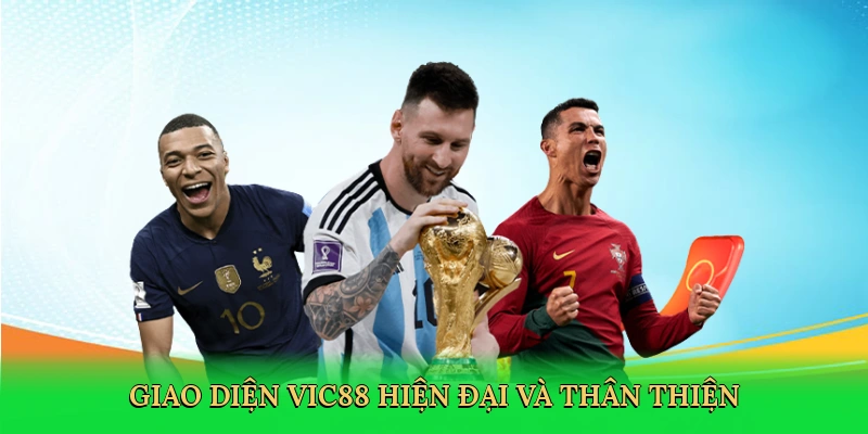 Giao diện Vic88 hiện đại và thân thiện